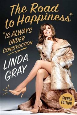 FanSource Linda Gray The Road to Happiness is Always Under Construction